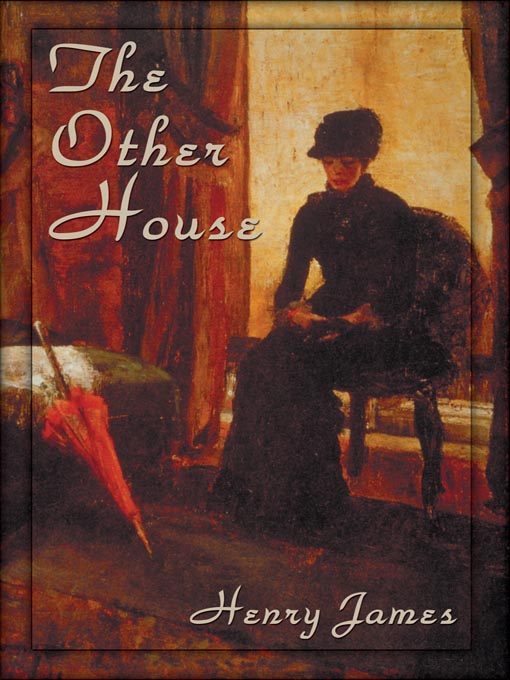 Title details for The Other House by Henry James - Available